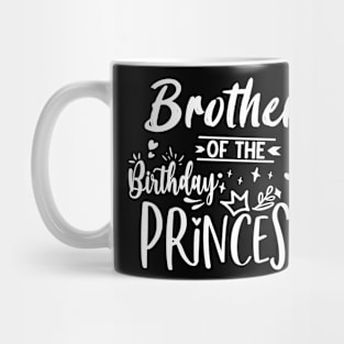 Brother Of The Birthday Princess Mug